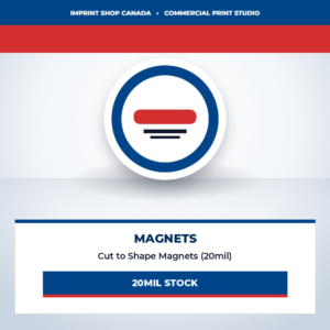 cut to shape magnets (20mil) imprint shop canada